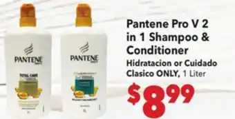 Vallarta Supermarkets Pantene Pro V 2 in 1 Shampoo & Conditioner / Hidratacion or Cuidado Clasico ONLY, 1 Liter offer