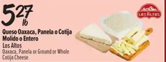 El Super Fresh Los Altos Oaxaca, Panela or Ground or Whole Cotija Cheese offer