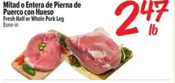El Super Fresh Half or Whole Pork Leg offer