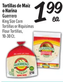 El Super Guerrero King Size Corn Tortillas or Riquisimas Flour Tortillas offer