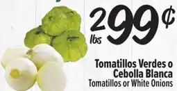 El Super Tomatillos or White Onions offer