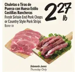 El Super Fresh Sirloin End Pork Chops or Country Style Pork Strips offer