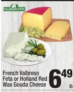 Super King Markets French Valbreso Feta or Holland Red Wax Gouda Cheese offer