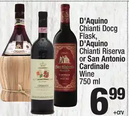 Super King Markets D'Aquino Chianti Docg Flask, D'Aquino Chianti Riserva or San Antonio Cardinale Wine offer