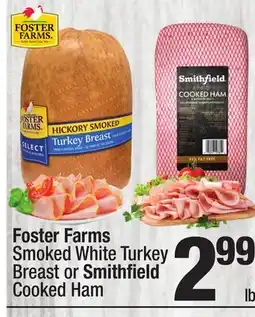 Super King Markets Foster Farms Smoked White Turkey Breast or Smithfield Cooked Ham offer