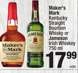 Super King Markets Maker's Mark Kentucky Straight Bourbon Whisky or Jameson Irish Whiskey offer
