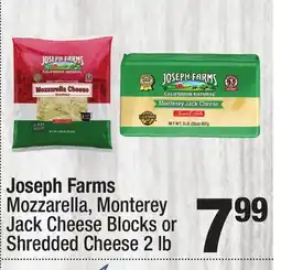 Super King Markets Joseph Farms Mozzarella, Monterey Jack Cheese Blocks or Shredded Cheese offer
