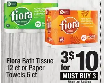 Super King Markets Fiora Bath Tissue 12 ct or Paper Towels 6 ct offer