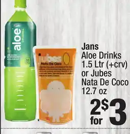 Super King Markets Jans Aloe Drinks 1.5 Ltr or Jubes Nata De Coco 12.7 oz offer