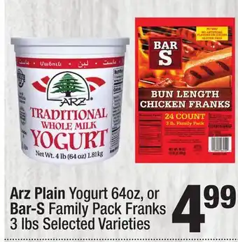 Super King Markets Arz Plain Yogurt 64oz, or Bar-S Family Pack Franks 3 lbs offer