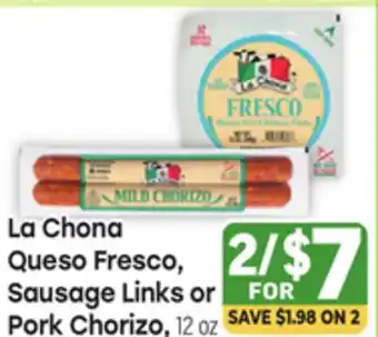 Tony’s Fresh Market La Chona Queso Fresco, Sausage Links or Pork Chorizo offer