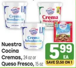 Tony’s Fresh Market Nuestra Cocina Cremas, 24oz or Queso Fresco, 15oz offer