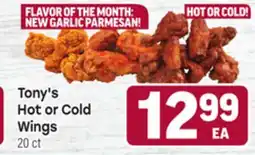 Tony’s Fresh Market Tony's Hot or Cold Wings offer