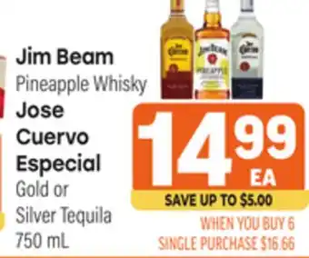 Tony’s Fresh Market Jim Beam Pineapple Whisky, Jose Cuervo Especial Gold or Silver Tequila offer