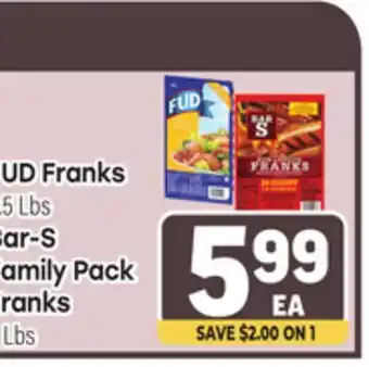 Tony’s Fresh Market FUD Franks 2.5 Lbs, Bar-S Family Pack Franks 3 Lbs offer