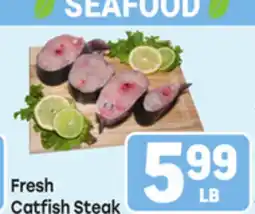 Tony’s Fresh Market Fresh Catfish Steak offer