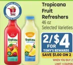 Tony’s Fresh Market Tropicana Fruit Refreshers offer