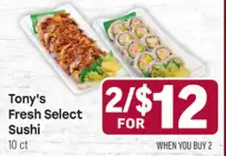 Tony’s Fresh Market Tony's Fresh Select Sushi offer