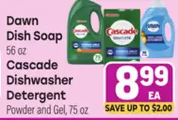 Tony’s Fresh Market Dawn Dish Soap, 56 oz Cascade Dishwasher Detergent Powder and Gel, 75 oz offer