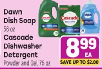 Tony’s Fresh Market Dawn Dish Soap, 56 oz Cascade Dishwasher Detergent Powder and Gel, 75 oz offer