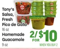Tony’s Fresh Market Tony's Salsa, Fresh Pico de Gallo 16 oz, Homemade Guacamole 9 oz offer