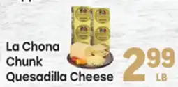 Tony’s Fresh Market La Chona Chunk Quesadilla Cheese offer