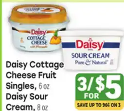 Tony’s Fresh Market Daisy Cottage Cheese Fruit Singles, 6 oz Daisy Sour Cream, 8 oz offer