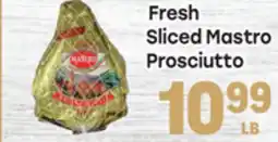 Tony’s Fresh Market Fresh Sliced Mastro Prosciutto offer