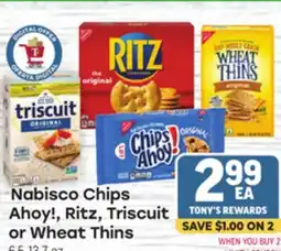 Tony’s Fresh Market Nabisco Chips Ahoy!, Ritz, Triscuit Ahoy!, Ritz, Triscuit or Wheat Thins offer