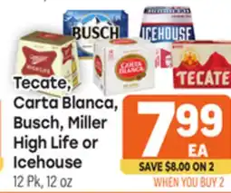 Tony’s Fresh Market Tecate Blanca, Carta Blanca, Busch, Miller High Life or Icehouse offer