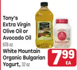 Tony’s Fresh Market Tony's Extra Virgin Olive Oil or Avocado Oil, 67.6 oz White Mountain Organic Bulgarian Yogurt, 32 oz offer