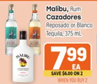 Tony’s Fresh Market Malibu, Rum Cazadores Reposado or Blanco Tequila, 375 mL offer