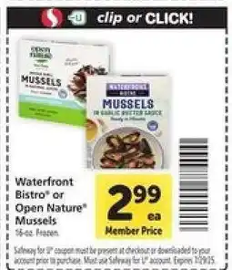 Safeway Waterfront Bistro or Open Nature Mussels offer