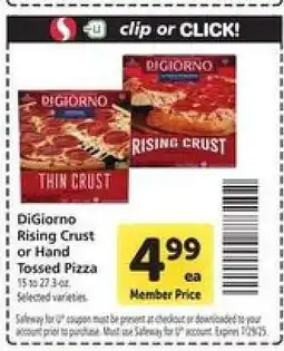 Safeway DiGiorno Rising Crust or Hand Tossed Pizza offer