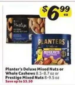 Winn Dixie Planter's Deluxe Mixed Nuts or Whole Cashews or Prestige Mixed Nuts offer