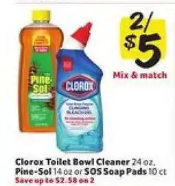 Winn Dixie Clorox Toilet Bowl Cleaner, Pine-Sol, or SOS Soap Pads offer