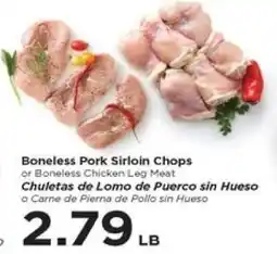 Food 4 Less Boneless Pork Sirloin Chops or Boneless Chicken Leg Meat offer