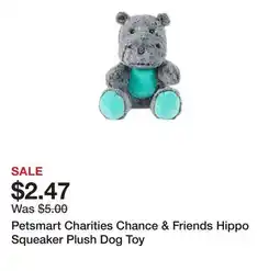 Petsmart Petsmart Charities Chance & Friends Hippo Squeaker Plush Dog Toy offer