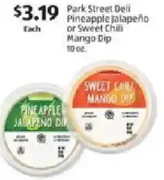 Aldi Park street deli pineapple jalapeño or sweet chilli mango dip offer