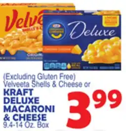 Bravo Supermarkets KRAFT DELUXE MACARONI & CHEESE offer
