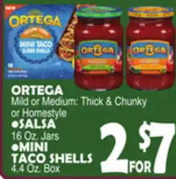 Bravo Supermarkets ORTEGA Mild or Medium: Thick & Chunky or Homestyle SALSA 16 Oz. Jars, MINI TACO SHELLS 4.4 Oz. Box offer