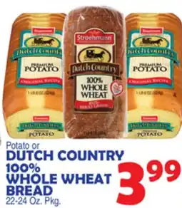 Bravo Supermarkets DUTCH COUNTRY 100% WHOLE WHEAT BREAD offer