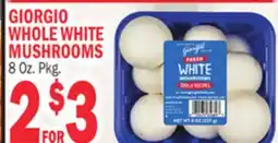 Bravo Supermarkets GIORGIO WHOLE WHITE MUSHROOMS offer