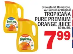 C Town TROPICANA PURE PREMIUM ORANGE JUICE offer