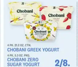 Kings Food Markets 4 PK. 21.2 OZ. CTN. CHOBANI GREEK YOGURT 4 PK. 5.3 OZ. PKG. CHOBANI ZERO SUGAR YOGURT offer