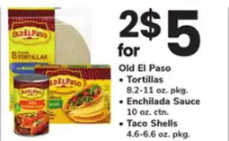 ACME Old El Paso Tortillas 8.2-11 oz. pkg., Enchilada Sauce 10 oz. ctn. Taco Shells 4.6-6.6 oz. pkg offer