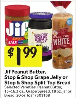 Stop&Shop Jif Peanut Butter, Stop & Shop Grape Jelly or Stop & Shop Split Top Bread offer