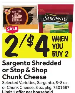 Stop&Shop Sargento Shredded or Stop & Shop Chunk Cheese offer
