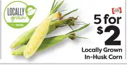 Weis Markets Locally Grown In-Husk Corn offer