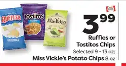Weis Markets Ruffles or Tostitos Chips Selected 9-13 oz Miss Vickie's Potato Chips 8 oz offer